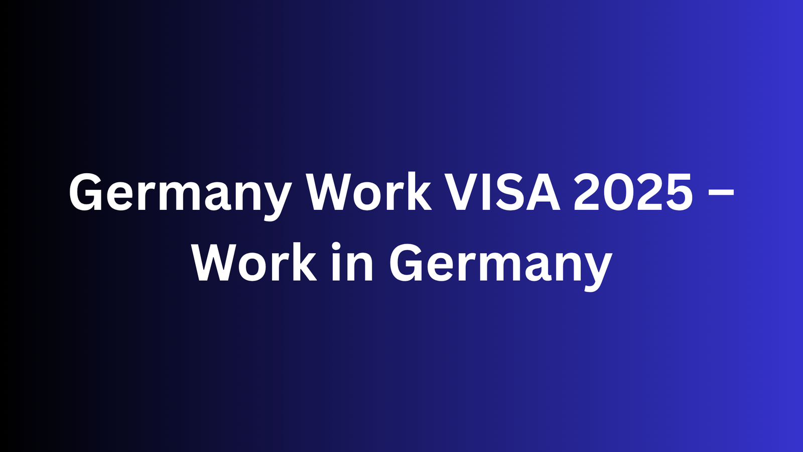 Germany Work VISA